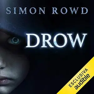 «Drow» by Simon Rowd