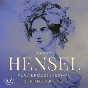 Sontraud Speidel - Fanny Mendelssohn: Piano Works (2022)