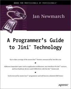 A Programmer's Guide to Jini Technology (repost)