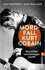 Mordfall Kurt Cobain: Was bisher verschwiegen wurde