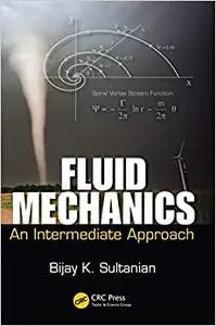 Fluid Mechanics: An Intermediate Approach