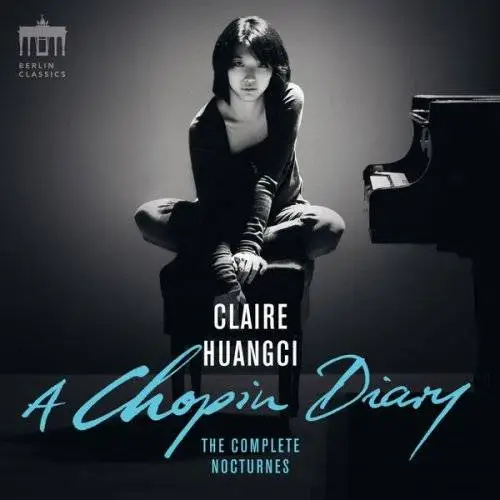 Claire Huangci - A Chopin Diary (Complete Nocturnes) (2017)