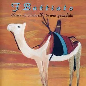 Franco Battiato - Come Un Cammello In Una Grondaia (1991) [Reissue 2008]