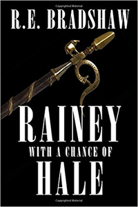 Rainey with a Chance of Hale - R.E. Bradshaw