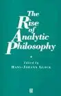 The Rise of Analytic Philosophy (Ratio Series)