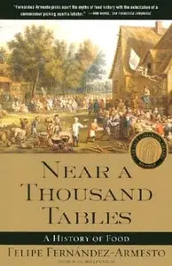Near a Thousand Tables: A History of Food (repost)