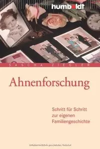 Ahnenforschung: Schritt für Schritt zur eigenen Familiengeschichte (repost)