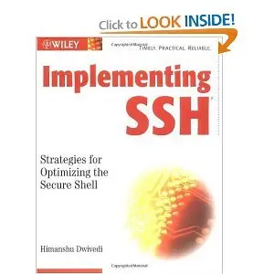 Implementing SSH: Strategies for Optimizing the Secure Shell (Repost)