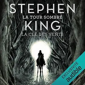 Stephen King, "La Tour Sombre, tome 8 : La clé des vents"