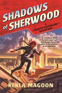 «Shadows of Sherwood» by Kekla Magoon