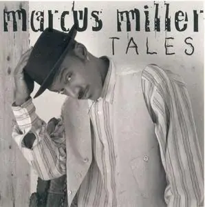 Marcus Miller - Tales (1995) {PRA Records}