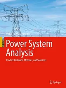 Power System Analysis: Practice Problems, Methods, and Solutions