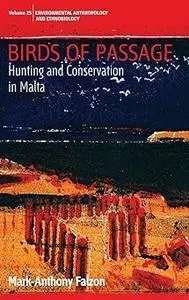 Birds of Passage: Hunting and Conservation in Malta