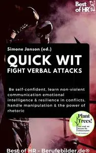 «Quick Wit – Fight Verbal Attacks» by Simone Janson