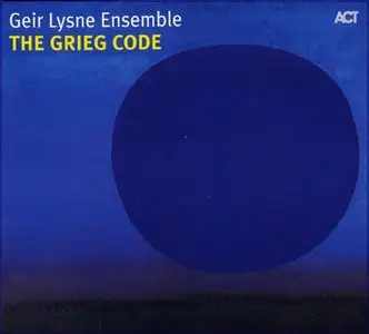 Geir Lysne Ensemble - The Grieg Code (2009)