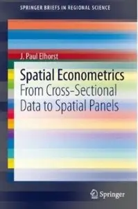 Spatial Econometrics: From Cross-Sectional Data to Spatial Panels [Repost]