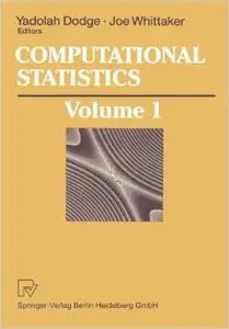 Computational Statistics: Volume 1: Proceedings of the 10th Symposium on Computational Statistics by Yadolah Dodge