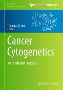 Cancer Cytogenetics: Methods and Protocols (Methods in Molecular Biology)