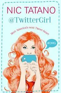 «Twitter Girl» by Nic Tatano