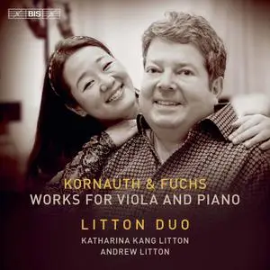 Katharina Kang Litton, Andrew Litton - Kornauth & Fuchs Works for Viola & Piano (2021) [Official Digital Download 24/192]