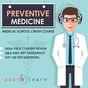 Preventive Medicine: Medical School Crash Course [Audiobook]