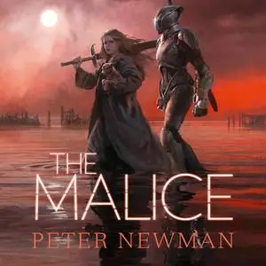 «The Malice» by Peter Newman