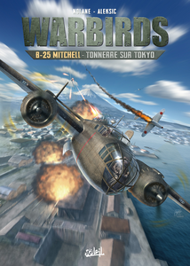 Warbirds - Tome 3 - B-25 Mitchell - Tonnerre Sur Tokyo