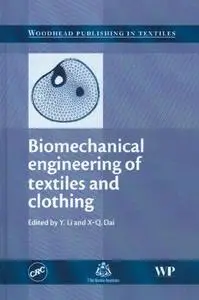 Biomechanical Engineering of Textiles and Clothing (Woodhead Publishing in Textiles)