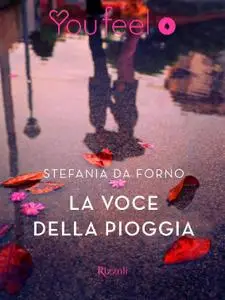 Stefania Da Forno - La voce della pioggia