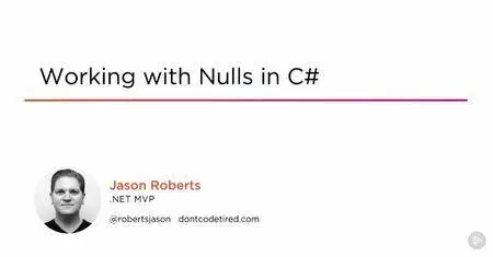 Working with Nulls in C# (2016)