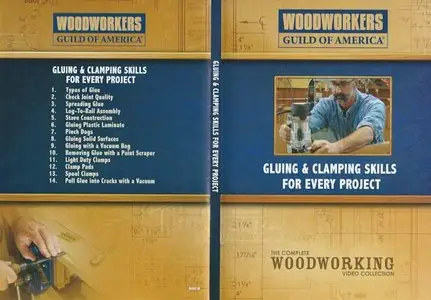 Woodworkers Guild of America - Gluing & Clamping Skills For Every Projects