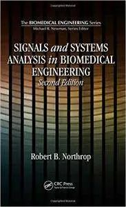 Signals and Systems Analysis In Biomedical Engineering, 2nd Edition (repost)