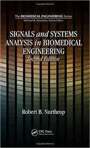 Signals and Systems Analysis In Biomedical Engineering, 2nd Edition (repost)