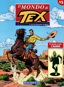 Il Mondo Di Tex - Volume 15 - L'Alieno