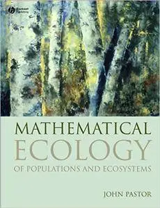 Mathematical Ecology of Populations and Ecosystems (Repost)