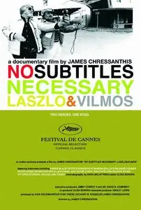 No Subtitles Necessary: Laszlo and Vilmos (2008)