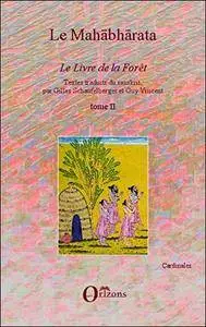 Le Mahabharata - Tome II: Le Livre de la Forêt