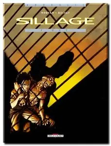 Morvan & Buchet - Sillage - Tomes 1 à 12