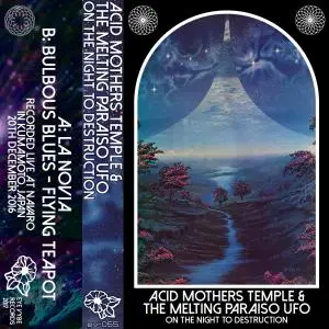 Acid Mothers Temple & The Melting Paraiso UFO - On The Night To Destruction (Live) (2017)