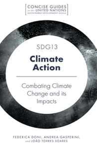 SDG13 - Climate Action : Combating Climate Change and Its Impacts