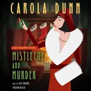 «Mistletoe and Murder» by Carola Dunn