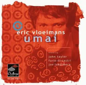 Eric Vloeimans - Umai (2000) {Challenge Records SA CHR 75061}
