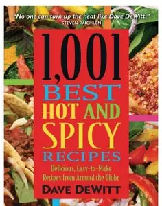 1,001 Best Hot and Spicy Recipes (repost)