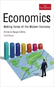 Economics: Making Sense of the Modern Economy, 3rd Edition