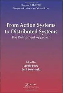 From Action Systems to Distributed Systems: The Refinement Approach