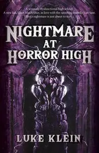 «Nightmare at Horror High» by Luke Klein