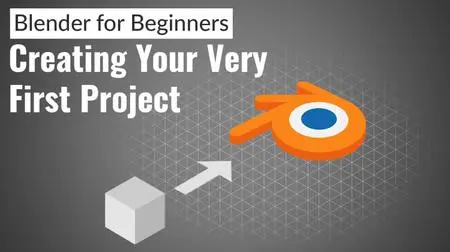 Blender for Beginners - Creating Your Very First Project