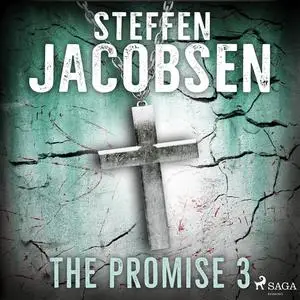 «The Promise - Part 3» by Steffen Jacobsen