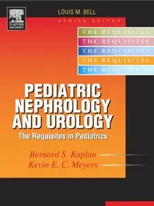 Pediatric Nephrology and Urology: The Requisites, 1e (Requisites in Pediatrics)