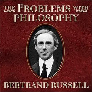 The Problems of Philosophy [Audiobook]